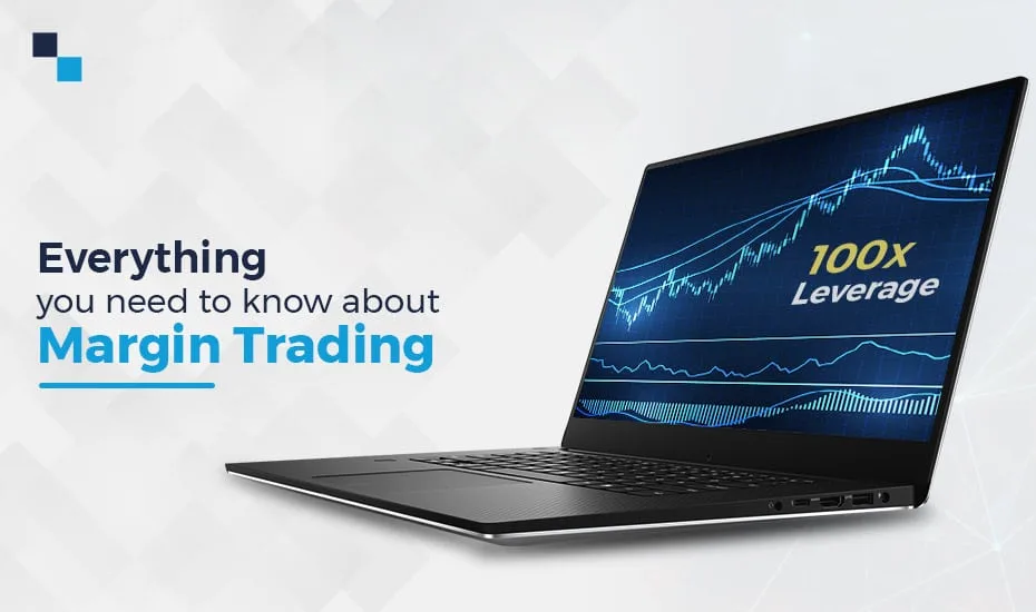 Tout ce que vous devez savoir sur le trading sur marge 1 1