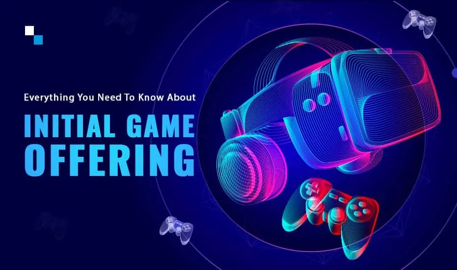 Tout ce que vous devez savoir sur l'offre initiale de jeu