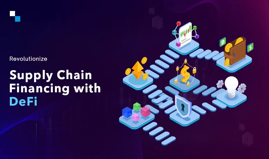 Mullista toimitusketjun rahoitus DeFi:n avulla