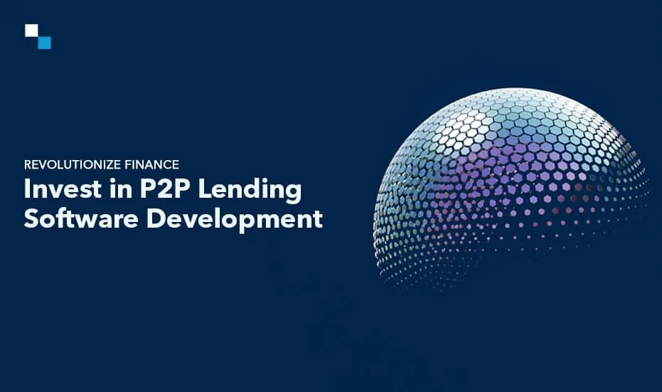 Révolutionnez la finance Investissez dans le développement de logiciels de prêt P2P 1