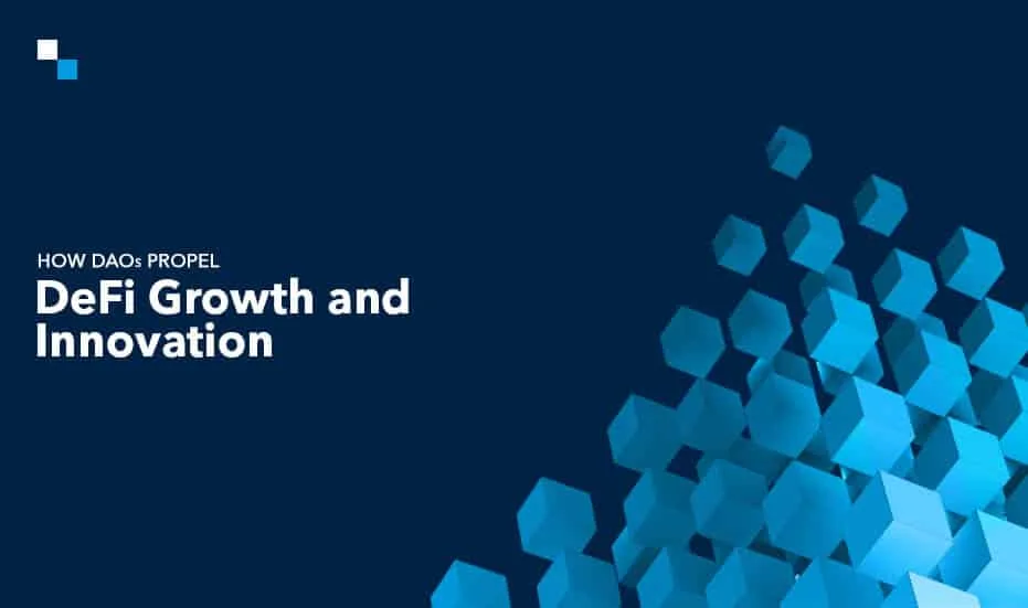 Comment les DAO propulsent la croissance et l'innovation de la DeFi