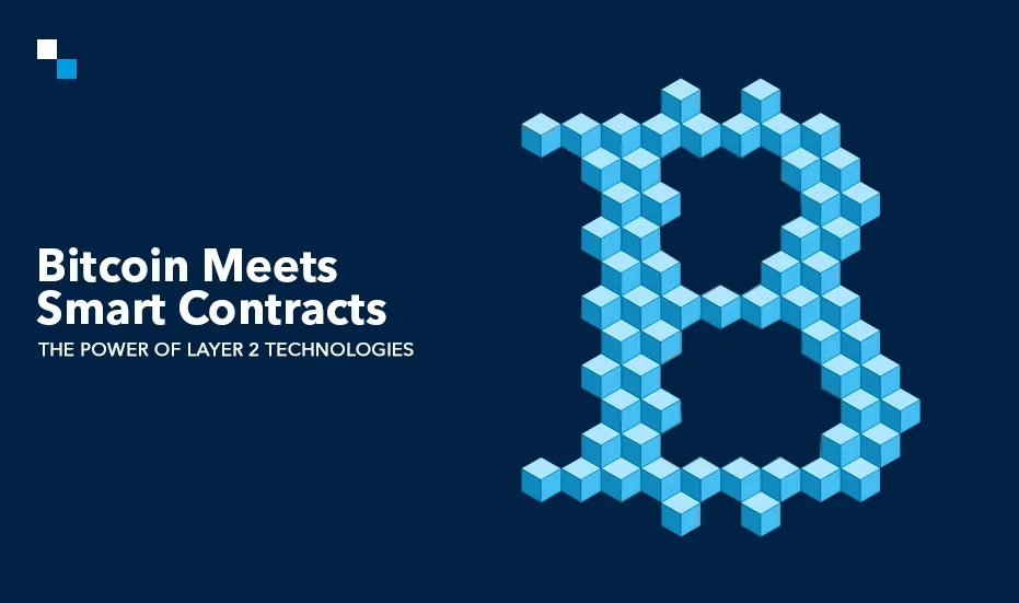 Bitcoin rencontre les contrats intelligents La puissance des technologies de couche 2