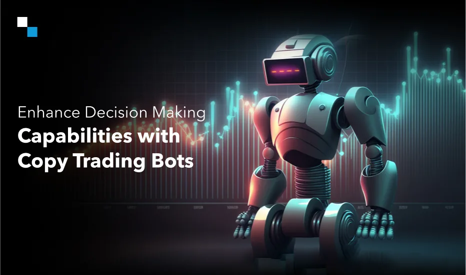 Paranna päätöksentekokykyäsi kopiokaupankäyntibottien avulla