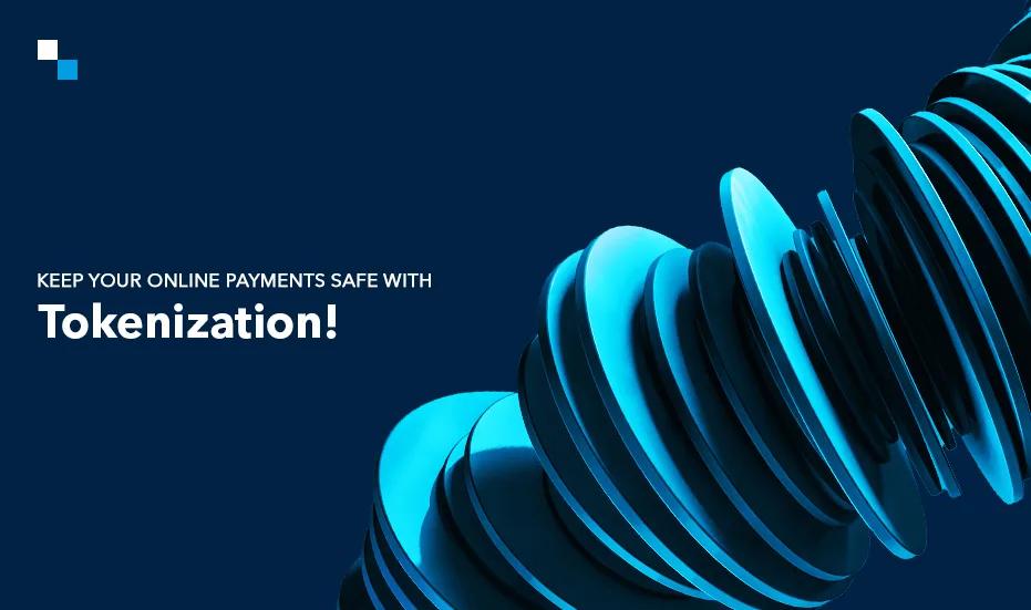 Mantenha seus pagamentos online seguros com a tokenização!