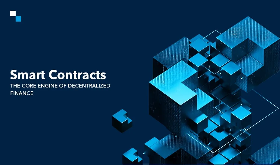 Les contrats intelligents, moteur principal de la finance décentralisée