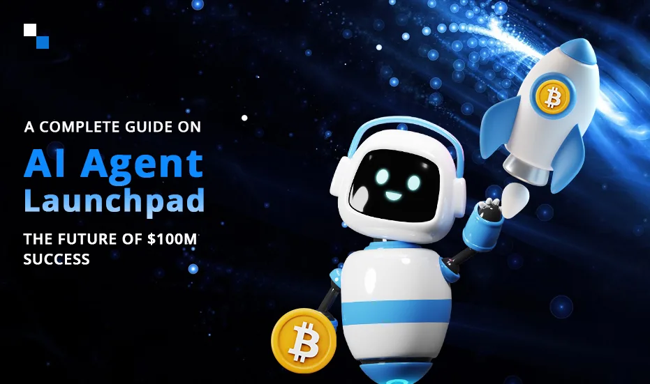 Полное руководство по AI Agent Launchpad Будущее успеха стоимостью 100 млн долларов