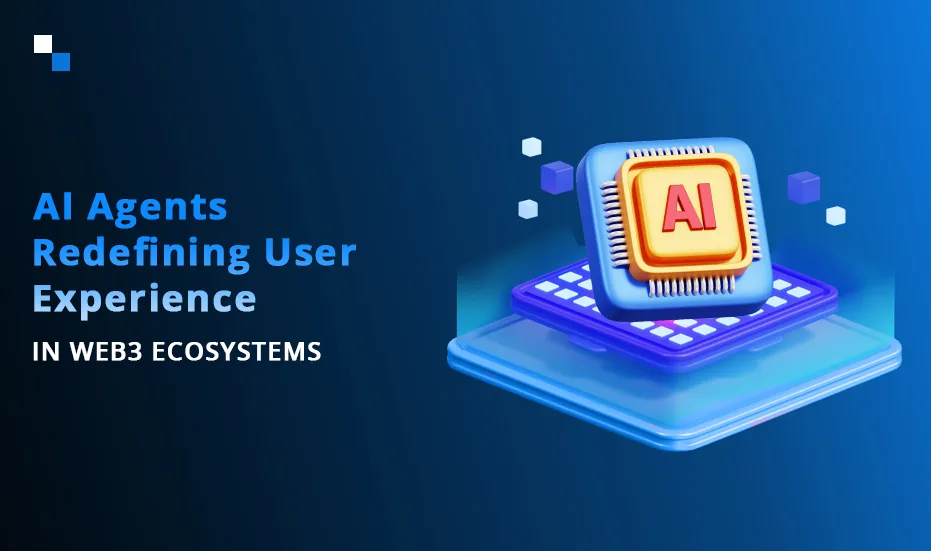 Tekoälyagentit määrittelevät käyttäjäkokemuksen uudelleen Web3-ekosysteemeissä