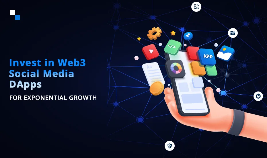 기하급수적 성장을 위한 Web3 소셜 미디어 DApp에 투자하세요