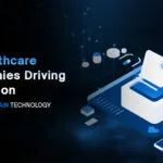 Entreprises de soins de santé utilisant la blockchain, Entreprises utilisant la blockchain dans le secteur de la santé, La blockchain dans les entreprises de soins de santé, Solutions de soins de santé utilisant la blockchain, La blockchain pour le développement des soins de santé