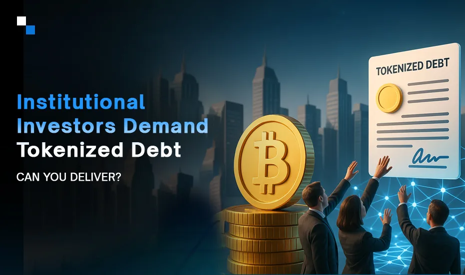 The Complete Guide to Tokenized Debt Instruments