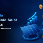 Investissez dans des projets solaires à haut rendement grâce à la tokenisation des actifs