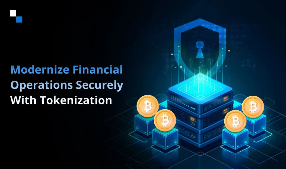 Moderniser les opérations financières en toute sécurité grâce à la tokenisation