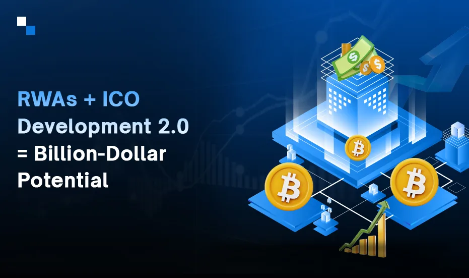 RWA's + ICO-ontwikkeling 2.0 = Potensiële miljarde dollar