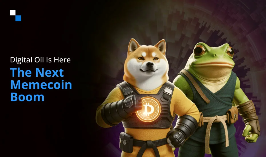 Le pétrole numérique est là : le prochain boom des memecoins