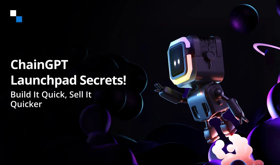 Construisez-le rapidement, vendez-le plus rapidement. Les secrets du lancement de ChainGPT&nbsp;!