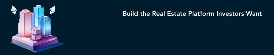Build the Real Estate Platform Investors Want