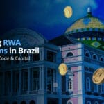Building RWA Platforms in Brazil Compliance, Code & Capital in 2025