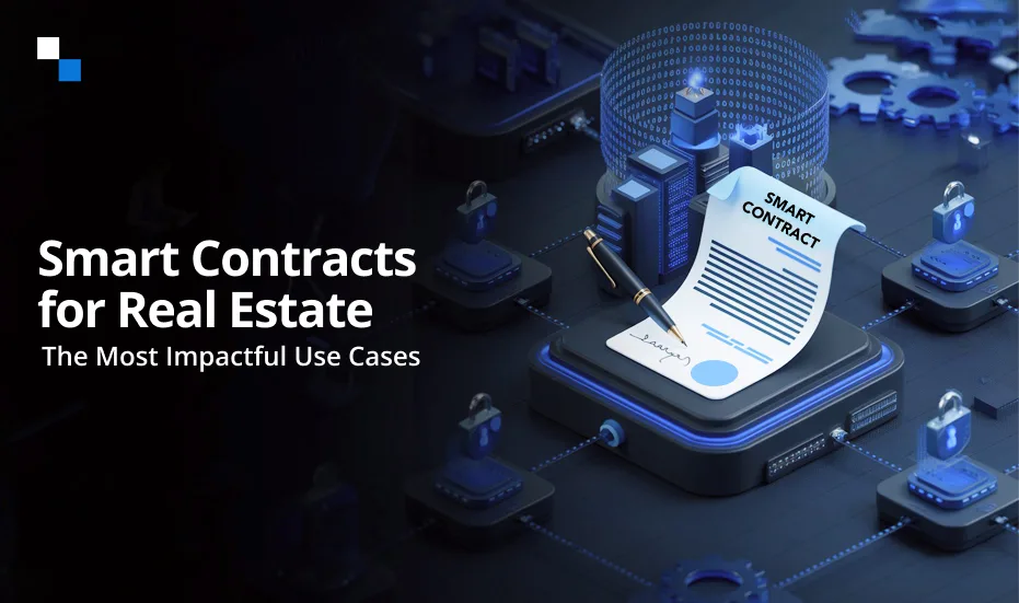 Contrats intelligents pour l'immobilier, Contrats intelligents immobiliers, Contrat intelligent sur l'immobilier