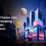 Turn Real Estate into Yield Generating Assets with Tokenization