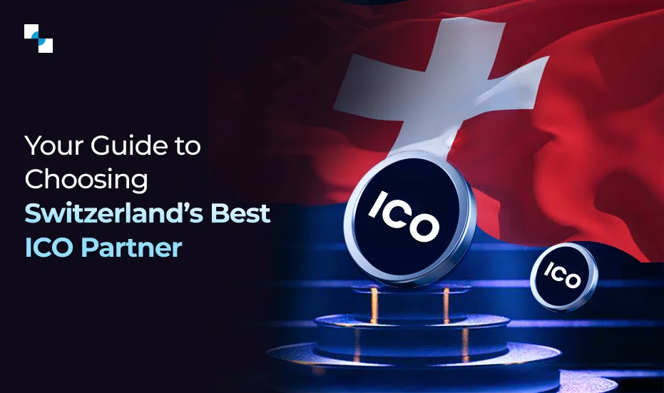 Jou gids tot die keuse van Switserland se beste ICO-vennoot
