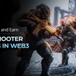 Lock, Load, and Earn Top Shooter Games in Web3
