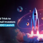The Untold Trick to Attract Retail Investors With Your IDO Launch