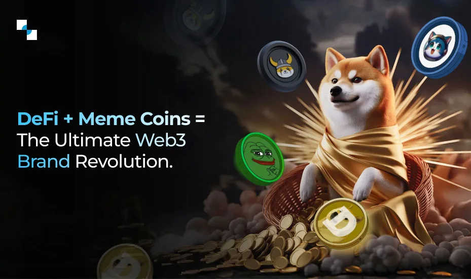 DeFi + Meme Coins = La révolution ultime des marques Web3