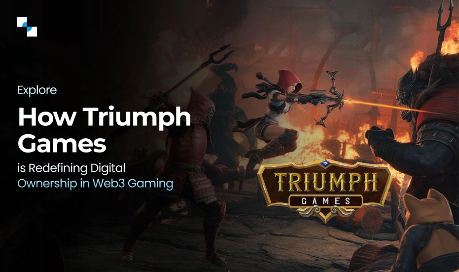 Explore How Triumph Games is Redefining Digital Ownership in Web3 Gaming
