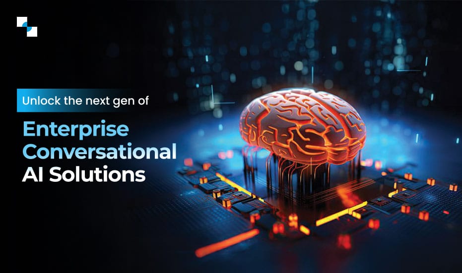 Unlock the next gen of enterprise conversational AI solutions