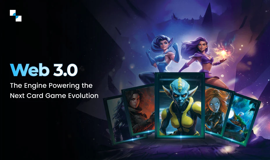 Web 3.0 The Engine Powering the Next Card Game Evolution