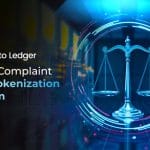 From Law to Ledger Build a Complaint Asset Tokenization Platform