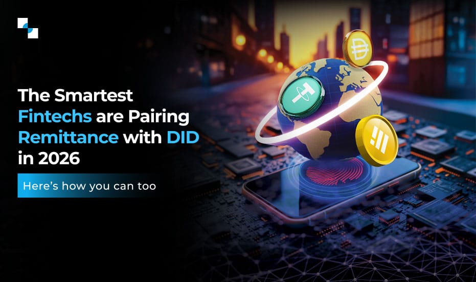 The smartest fintechs are pairing remittance with DID in 2026