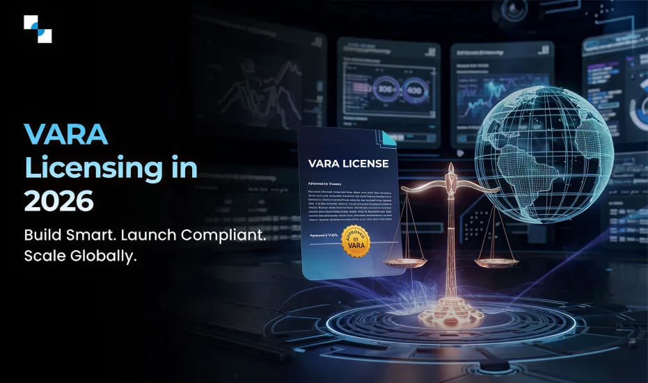 VARA Licensing in 2026 Build Smart. Launch Compliant. Scale Globally