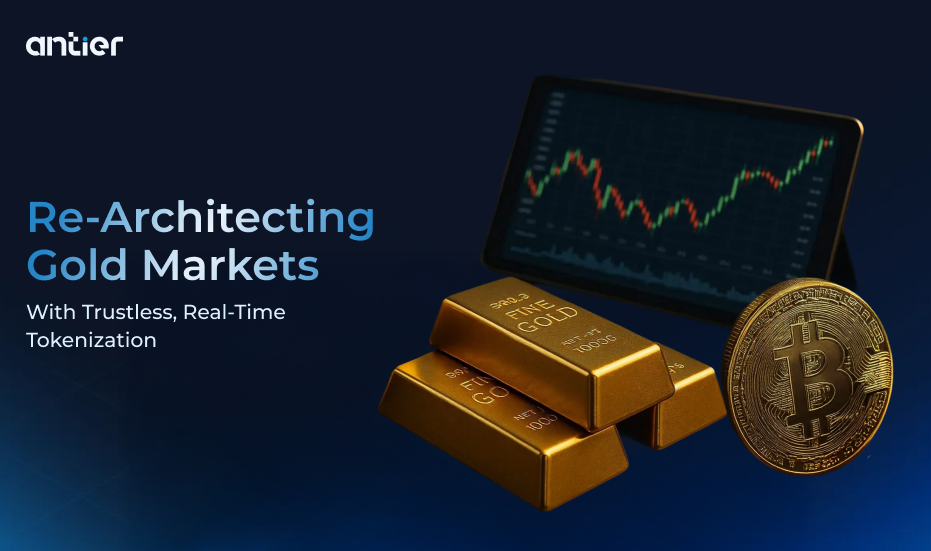 Re Architecting Gold Markets with Trustless