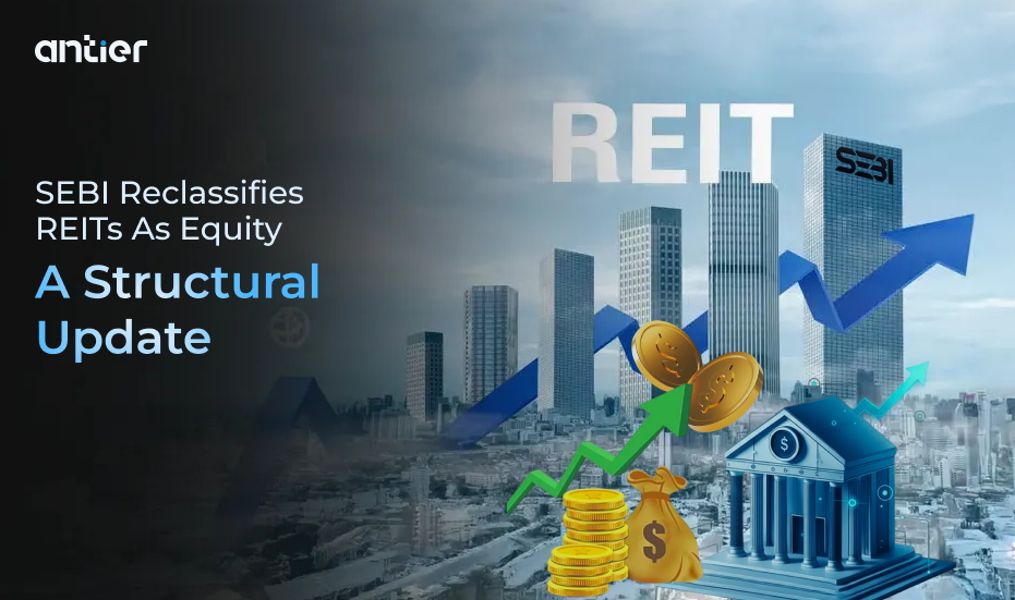 SEBI Reclassifies REITs as Equity A Structural Update