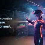 The Future of Enterprise Metaverse Development