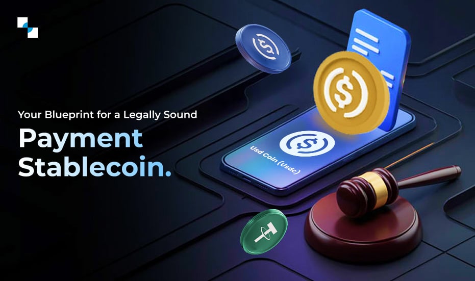 Your Blueprint for a Legally Sound Payment Stablecoin