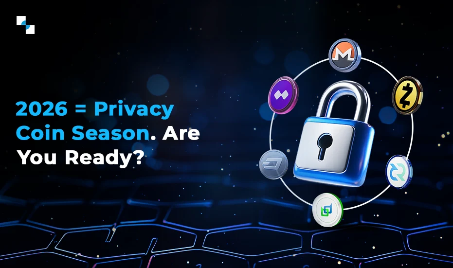 2026 = Privacy Coin Season. Are You Ready