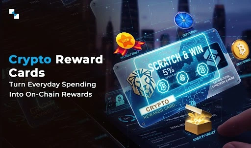 Crypto Reward Cards Turn Everyday Spending Into On Chain Rewards