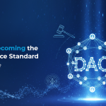 DAO Is Becoming the Governance Standard