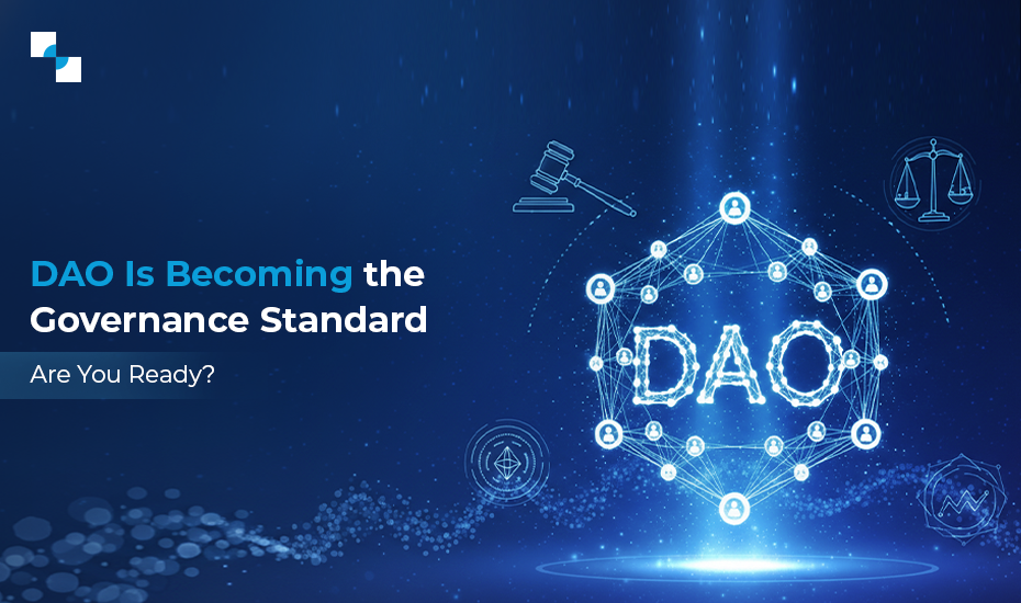 DAO Is Becoming the Governance Standard