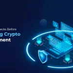 Essential Checks Before Deploying Crypto Development Projects