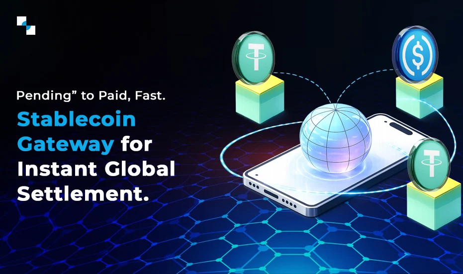 Stablecoin Gateway for Instant Global Settlement