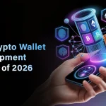 Chart These Top Crypto Wallet Development Trends of 2026
