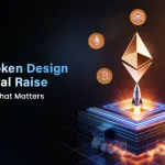From Token Design to Capital Raise Every Step That Matters