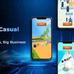 Hyper Casual Games Small Builds, Big Business Impact