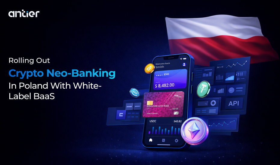 Rolling Out Crypto Neo Banking in Poland with White Label BaaS