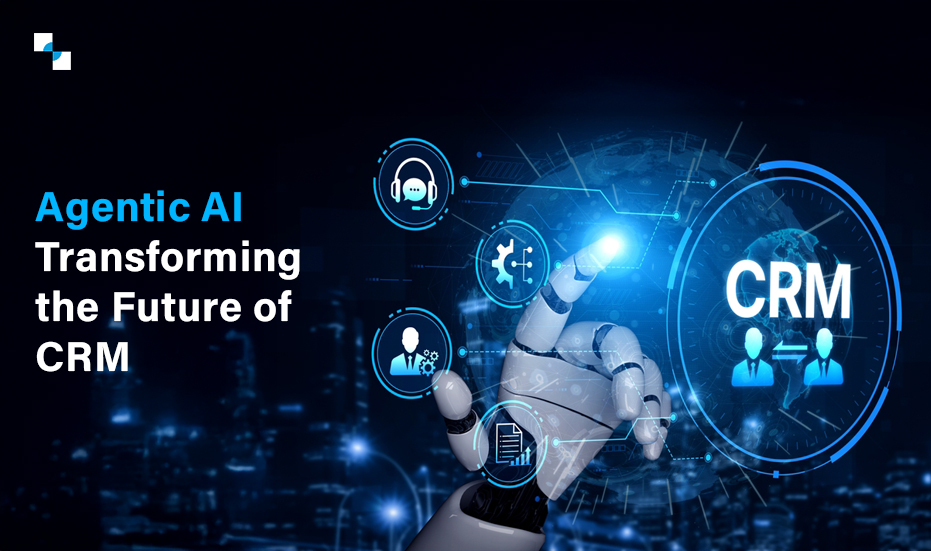 Agentic AI Transforming the future of CRM