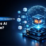 Is Your Enterprise Equipped to Harness AI at Scale