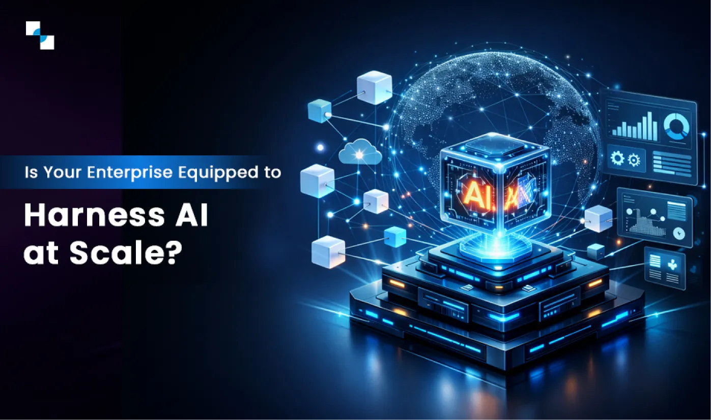 Is Your Enterprise Equipped to Harness AI at Scale